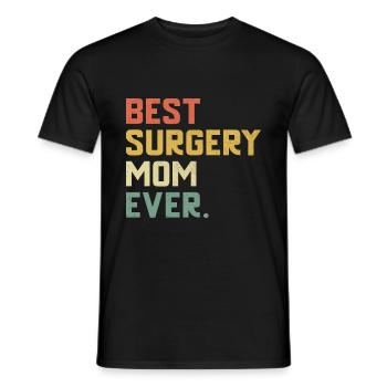Beste Chirurgie Mutter aller Zeiten Chirurg Chirurgischer Arzt Surg - Männer T-Shirt - Schwarz - Vorne - AI Model Male 178 light (178cm)
