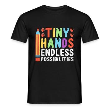 Tiny Hands Endless Possibilities School Teacher - Men's T-Shirt - black - Front - AI Model Male 178 light (178cm)