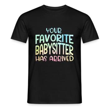 Your Favorite Babysitter Has Arrived Daycare Provi - Männer T-Shirt - Schwarz - Vorne - AI Model Male 178 light (178cm)