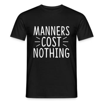 Manieren kosten nichts Sarkasmus Sarkastisch - Männer T-Shirt - Schwarz - Vorne - AI Model Male 178 light (178cm)
