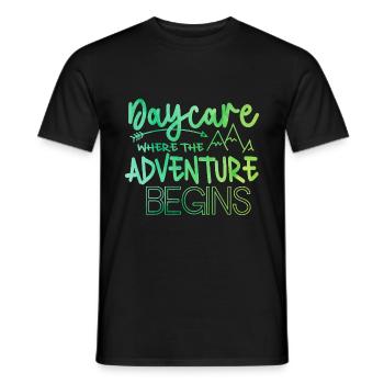 Daycare Where The Adventure Begins Babysit Teacher - Männer T-Shirt - Schwarz - Vorne - AI Model Male 178 light (178cm)