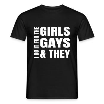 Do It For The Girls Gays And Theys Lesbian Gender - Männer T-Shirt - Schwarz - Vorne - AI Model Male 178 light (178cm)