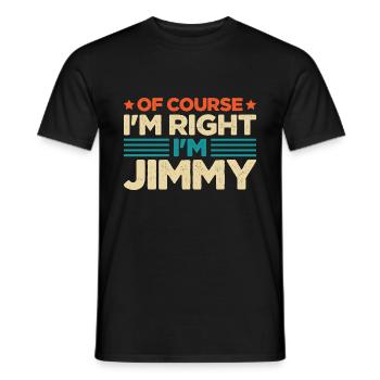 Natürlich habe ich Recht, Jimmy - Männer T-Shirt - Schwarz - Vorne - AI Model Male 178 light (178cm)
