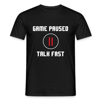 Game Paused Talk Fast Video Game Player Gaming Gam - Männer T-Shirt - Schwarz - Vorne - AI Model Male 178 light (178cm)