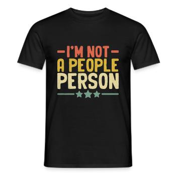 Je ne suis pas une personne sociable Dictons pour les introvertis - T-shirt homme - noir - Devant - AI Model Male 178 light (178cm)