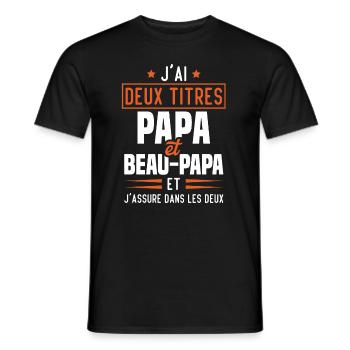 J'ai Deux Titres Papa Et Beau-papa Humour Cadeau - T-shirt homme - noir - Devant - AI Model Male 178 light (178cm)