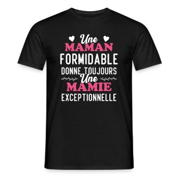 Maman Formidable Donne Mamie Exceptionnelle - T-shirt homme - noir - Devant - AI Model Male 178 light (178cm)