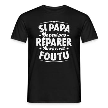 Si Papa Ne Peut Pas Réparer Alors C'est Foutu - T-shirt homme - noir - Devant - AI Model Male 178 light (178cm)