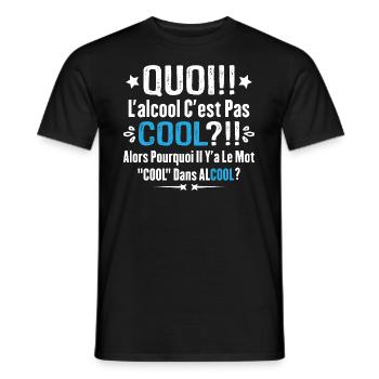 Quoi L'alcool C'est Pas Cool Humour Alcool - T-shirt homme - noir - Devant - AI Model Male 178 light (178cm)