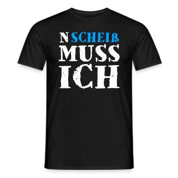 N Scheiß Muss Ich - Männer T-Shirt - Schwarz - Vorne - AI Model Male 178 light (178cm)