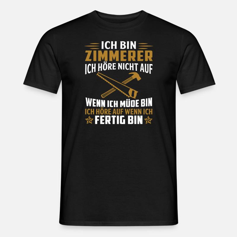 ich bin zimmerer - Männer T-Shirt - Schwarz