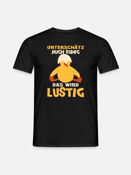 Unterschätz mich ruhig - Männer T-Shirt - Schwarz