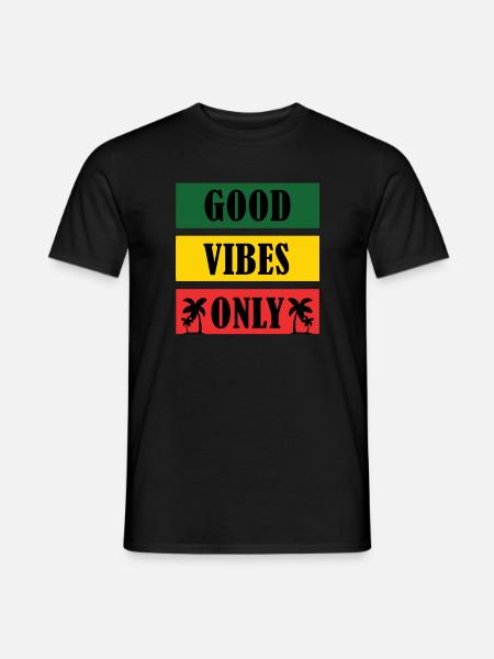 Good Vibes Only Rasta Reggae Roots - Männer T-Shirt - Schwarz