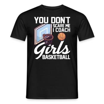 Tu ne me fais pas peur J’entraîne des filles pour des joueuses de basket-ball - T-shirt homme - noir - Devant - AI Model Male 178 light (178cm)