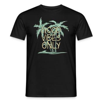 Urlaub Palmen Strand Sommer Palme Good vibes only - Männer T-Shirt - Schwarz - Vorne - AI Model Male 178 light (178cm)