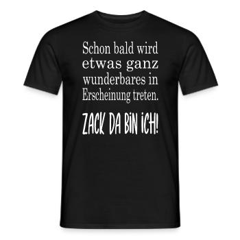 Zack da bin ich - Männer T-Shirt - Schwarz - Vorne - AI Model Male 178 light (178cm)