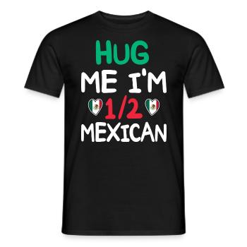 Humour Mexicain Je Suis À Moitié Mexicain - T-shirt homme - noir - Devant - AI Model Male 178 light (178cm)