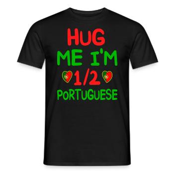Portuguese humor I'm half Portuguese - Men's T-Shirt - black - Front - AI Model Male 178 light (178cm)