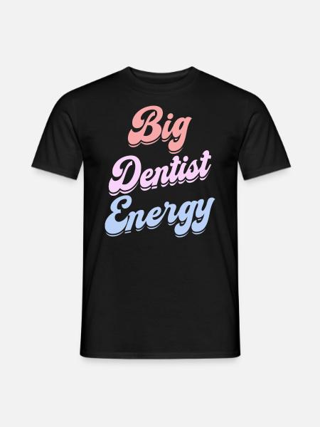 Energetic Dentist Female Dentist - Men's T-Shirt - black