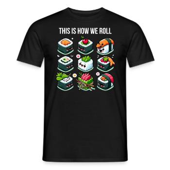 This is How Sushi Roll - Men's T-Shirt - black - Front - AI Model Male 178 light (178cm)