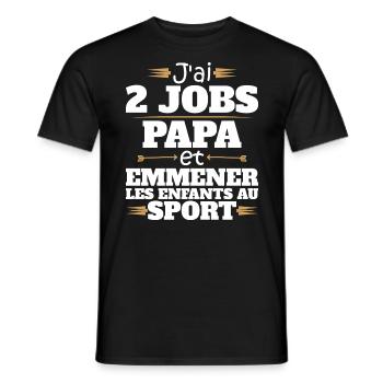 2 Jobs Papa Et Enfants Au Sport Humour Papa - T-shirt homme - noir - Devant - AI Model Male 178 light (178cm)