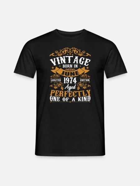 Gift June 1974 Birthday June 1974 June 1974 - Men's T-Shirt - black