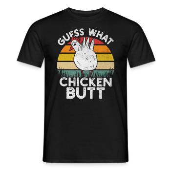 Ratet mal, was Chicken Butt Funny Chick Farm - Männer T-Shirt - Schwarz - Vorne - AI Model Male 178 light (178cm)