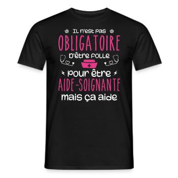 Folle et aide-soignante Humour Aide-soignante - T-shirt homme - noir - Devant - AI Model Male 178 light (178cm)
