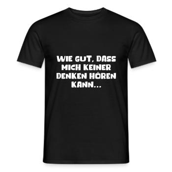 Wie Gut Dass Mich Keiner Denken Hören Kann Leise - Männer T-Shirt - Schwarz - Vorne - AI Model Male 178 light (178cm)