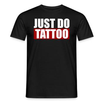 Just do tattoo inked Tattoos white - Männer T-Shirt - Schwarz - Vorne - AI Model Male 178 light (178cm)