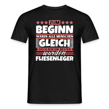 Zum Beginn gleich die besten wurden Fliesenleger - Männer T-Shirt - Schwarz - Vorne - AI Model Male 178 light (178cm)