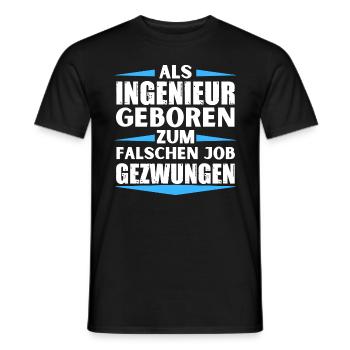Engineer landed in the wrong job - Men's T-Shirt - black - Front - AI Model Male 178 light (178cm)
