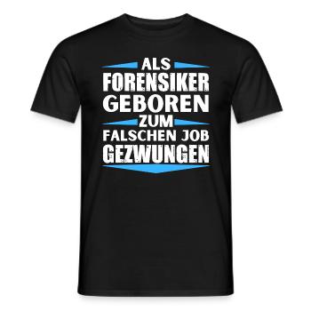 Forensic scientist landed in the wrong job - Men's T-Shirt - black - Front - AI Model Male 178 light (178cm)