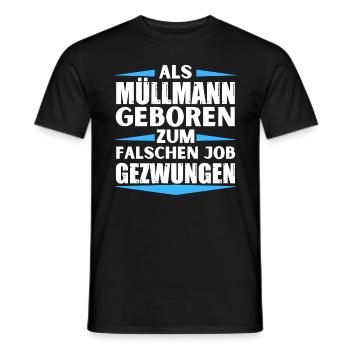 Müllmann im falschen Job gelandet - Männer T-Shirt - Schwarz - Vorne - AI Model Male 178 light (178cm)