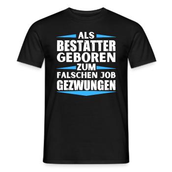 Undertaker landed in the wrong job - Men's T-Shirt - black - Front - AI Model Male 178 light (178cm)