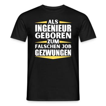 Engineer landed in the wrong job - Men's T-Shirt - black - Front - AI Model Male 178 light (178cm)