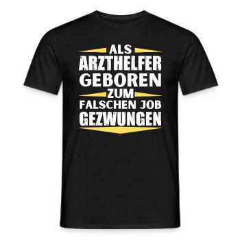 Physician Assistant Ended Up in the Wrong Job - Men's T-Shirt - black - Front - AI Model Male 178 light (178cm)