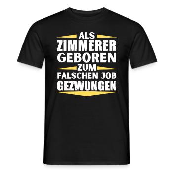 Carpenter landed in the wrong job - Men's T-Shirt - black - Front - AI Model Male 178 light (178cm)