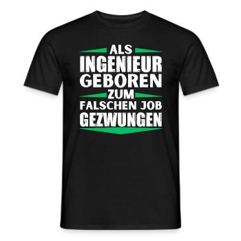 Engineer landed in the wrong job - Men's T-Shirt - black - Front - AI Model Male 178 light (178cm)