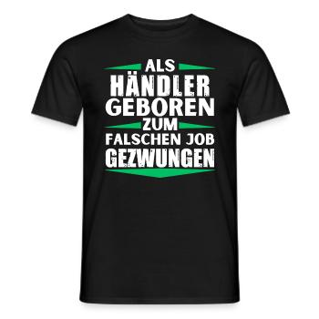 Händler im falschen Job gelandet - Männer T-Shirt - Schwarz - Vorne - AI Model Male 178 light (178cm)