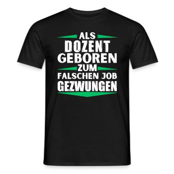 Lecturer landed in the wrong job - Men's T-Shirt - black - Front - AI Model Male 178 light (178cm)