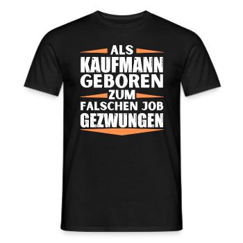 Kaufmann im falschen Job gelandet - Männer T-Shirt - Schwarz - Vorne - AI Model Male 178 light (178cm)