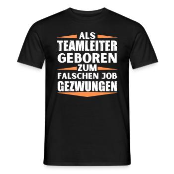 Teamleiter im falschen Job gelandet - Männer T-Shirt - Schwarz - Vorne - AI Model Male 178 light (178cm)