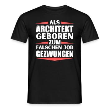 Architekt im falschen Job gelandet - Männer T-Shirt - Schwarz - Vorne - AI Model Male 178 light (178cm)