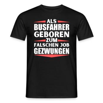 Busfahrer im falschen Job gelandet - Männer T-Shirt - Schwarz - Vorne - AI Model Male 178 light (178cm)