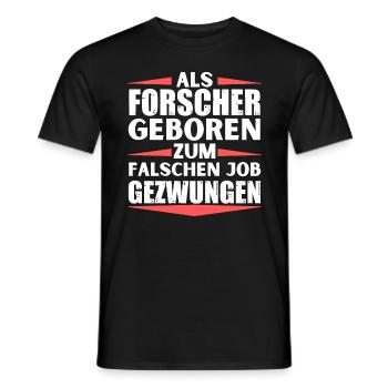 Forscher im falschen Job gelandet - Männer T-Shirt - Schwarz - Vorne - AI Model Male 178 light (178cm)