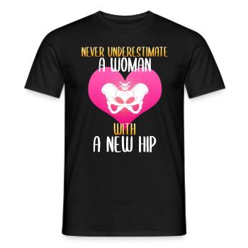 Never underestimate a woman with a new hip - T-shirt homme - noir - Devant - AI Model Male 178 light (178cm)