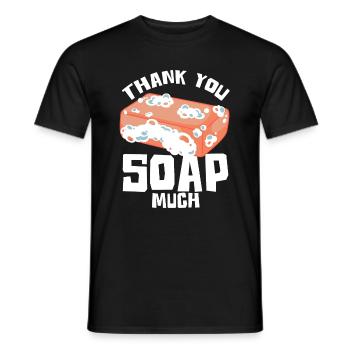 Seifenherstellung Humor Danke Seife Viel Seifenmacher - Männer T-Shirt - Schwarz - Vorne - AI Model Male 178 light (178cm)