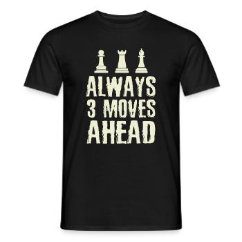 Chess Player Always 3 Moves Ahead Chess Lover - Men's T-Shirt - black - Front - AI Model Male 178 light (178cm)