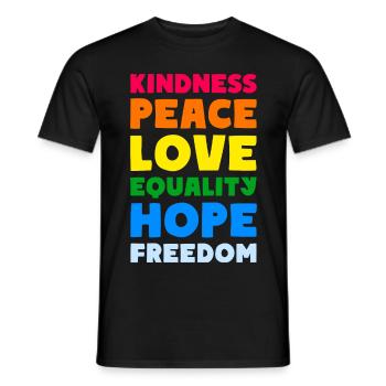 KINDNESS PEACE LOVE EQUALITY HOPE FREEDOM - Männer T-Shirt - Schwarz - Vorne - AI Model Male 178 light (178cm)